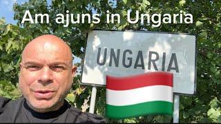 Am ajuns in Ungaria . Ne apucam de treaba .