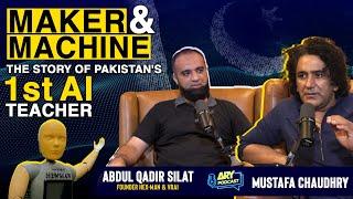 ARY PODCAST FEATURING ABDUL QADIR SILAT | PAKISTAN'S 1st AI TEACHER | MUSTAFA CHAUDHRY