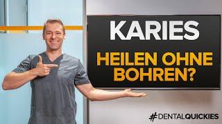 Kann KARIES heilen ohne dass der Zahnarzt BOHREN muss!? 