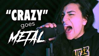 "Crazy" by Gnarls Barkley (Metal Version by Lauren Babic)