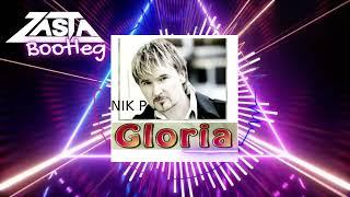 Nik P - Gloria II (DJ ZaSta Bootleg Remix)