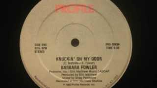 BARBARA FOWLER - KNOCKIN' ON MY DOOR. 12" SINGLE Mixed By Shep Pettibone