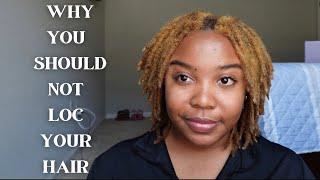 5 signs you should NOT loc your hair! | #starterlocs #locjourney #locs
