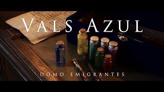 Vals Azul - Domo Emigrantes  (Official Video)