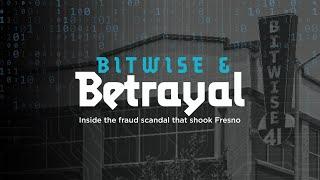 Podcast Trailer- Bitwise & Betrayal: Inside The Fraud That Shook Fresno - Available Now!