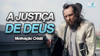 LINDA REFLEXÃO - A JUSTIÇA DE DEUS NÃO FALHA (Motivação Cristã )