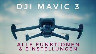 Dji Mavic 3 alle Funktionen und Einstellungen Tutorial Deutsch