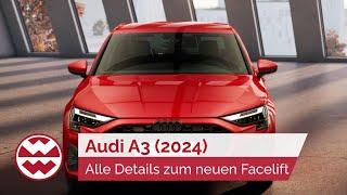Audi A3 (2024): Alles Details zum neuen Facelift - My New Ride| Welt der Wunder