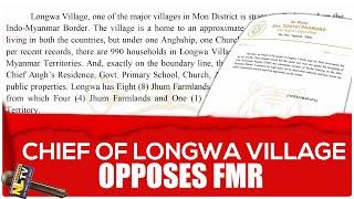 CHIEF OF LONGWA VILLAGE TONYEI PHAWANG OPPOSES FMR