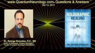 Quantum Neurology® Q & A 10-14-11 clip 2
