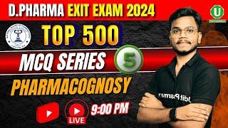 Pharmacognosy Part-5 | Top 500 MCQ Series | D.Pharma Exit Exam 2024 | Pharmacognosy MCQ