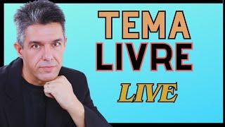 LIVE#349  TEMA LIVRE!