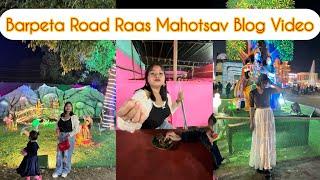 Barpeta Road Raas Mahotsav Blog Video