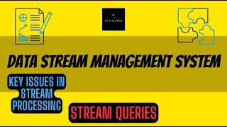 Data Stream Management System | Data Stream Model | Stream Queries | Key issues in Stream Processing