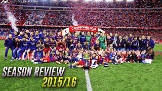 FC Barcelona ● Domestic Dominance ● Season Review 2015/16 HD