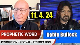 Robin Bullock Prophetic Word Update 11.4.24 Intelligence Briefing with Robin Bullock -  Prophets