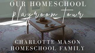 Our Homeschool Playroom Tour | Charlotte Mason Homeschool Family