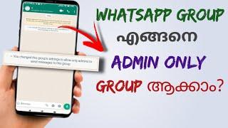 How To Make Whatsapp Group Admin Only Group |Only Admis Can Send Message In Group | Malayalam