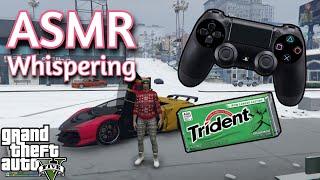 ASMR Gaming | GTA V ONLINE CONTROLLER SOUNDS | Whispering + Gum Chewing 