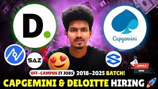 Capgemini, Deloitte & More Hiring 2018-2025  | IT Jobs & Off Campus Drives!