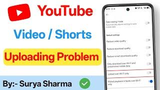 Youtube Videos UPLOADING Problem || Youtube पर  Videos Upload नहीं हो रहा है