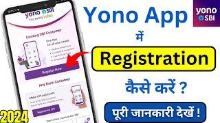 Sbi Yono App Registration Process 2024 | Sbi Yono App Me Registration Kaise Kare | Sbi App Activate