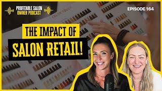 Retail Sales Mastery: Kristie Leslie’s 100% RTS Formula | EP. 164 | Profitable Salon Owner