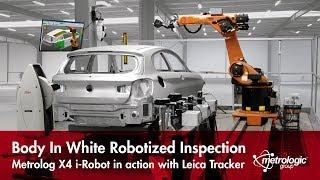 Metrolog X4 i-Robot Car Body Inspection with Leica Laser Tracker