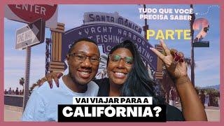 Dicas de Los Angeles e Califórnia | PARTE 2 | Atrações e passeios