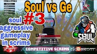 Soul vs Globel Esports || New Soul Aggressive Gameplay in Scrims  #soulhighlights