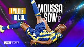 1 Yıldız 10 Gol - Moussa Sow'un En Güzel 10 Golü