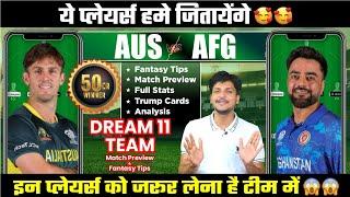 AUS vs AFG Dream11 Team Today Prediction, AFG vs AUS Dream11: Fantasy Tips, Stats and Analysis