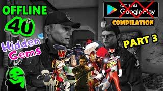 Top 40 Best Offline Android Hidden Gems │PART 3│- Not Available on Play Store (2023/2024)