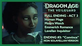 Dragon Age Veilguard FULL ENDING ACT 3: "Convince" (Non-Solavellan)