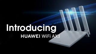Introducing the HUAWEI AX3