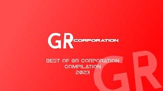 Best of GR Corporation Compilation 2023