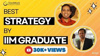 Best Strategy By IIM Graduate | Managing 15 Crores |  @stockmock #17