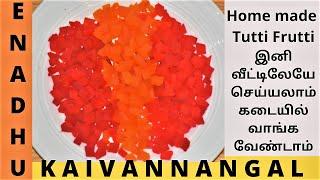 Tutti Frutti recipe Tamil | how to make tutti frutti at home | tutty fruity | Homemade Tutti Fruity