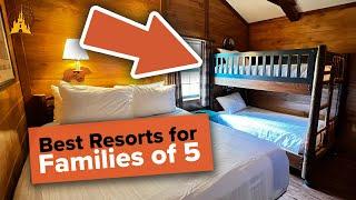 BEST resorts for families of 5 at Walt Disney World