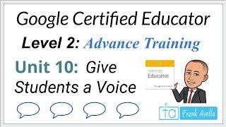 Google Educator Level 2: Unit 10 Training