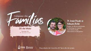 CELEBRAÇÃO 19H | CONGRESSO DAS FAMÍLIAS | Paulo e Maura Moura | 26/05/2024