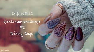 Dip Nails l jewlzmanichallenge l Jan 2023 l ft Ritzy Dips