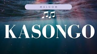 Malcom-KASONGO (Official Lyrics Video)