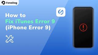 How to Fix iTunes Error 9/iPhone Error 9 - [8 Quick Fixes!]