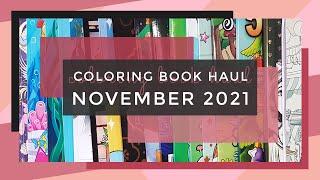 New Coloring Books - November 2021 || Adult Coloring Book Haul