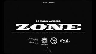 O.G MOB x Vandebo - Zone (Official Music Video)