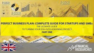 Perfect Business Plan: Complete Guide for Startups and SMEs Part 1