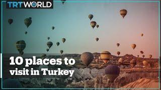 Top 10 destinations to visit in Turkey