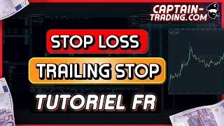 TRAILING STOP et STOPLOSS | Tuto complet | FORMATION TRADING FR