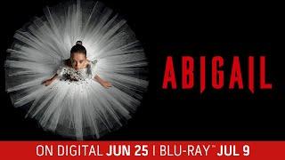 ABIGAIL | Own on Digital June 25, Blu-ray & DVD July 9